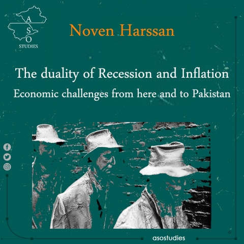 The duality of Recession and Inflation Economic challenges from here and to Pakistan
